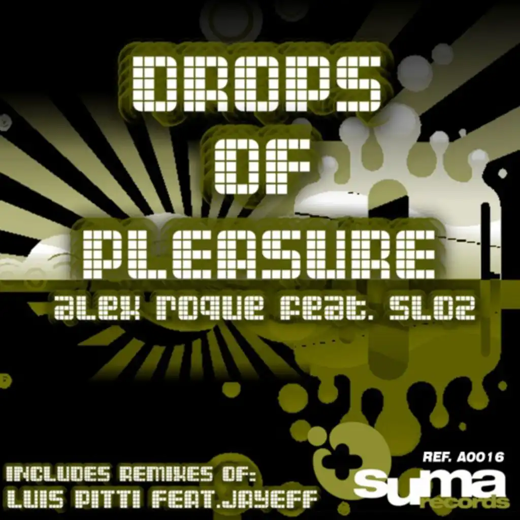 Drops of Pleasure (Luis Pitti feat. JayEff Club Remix) [feat. Sloz]