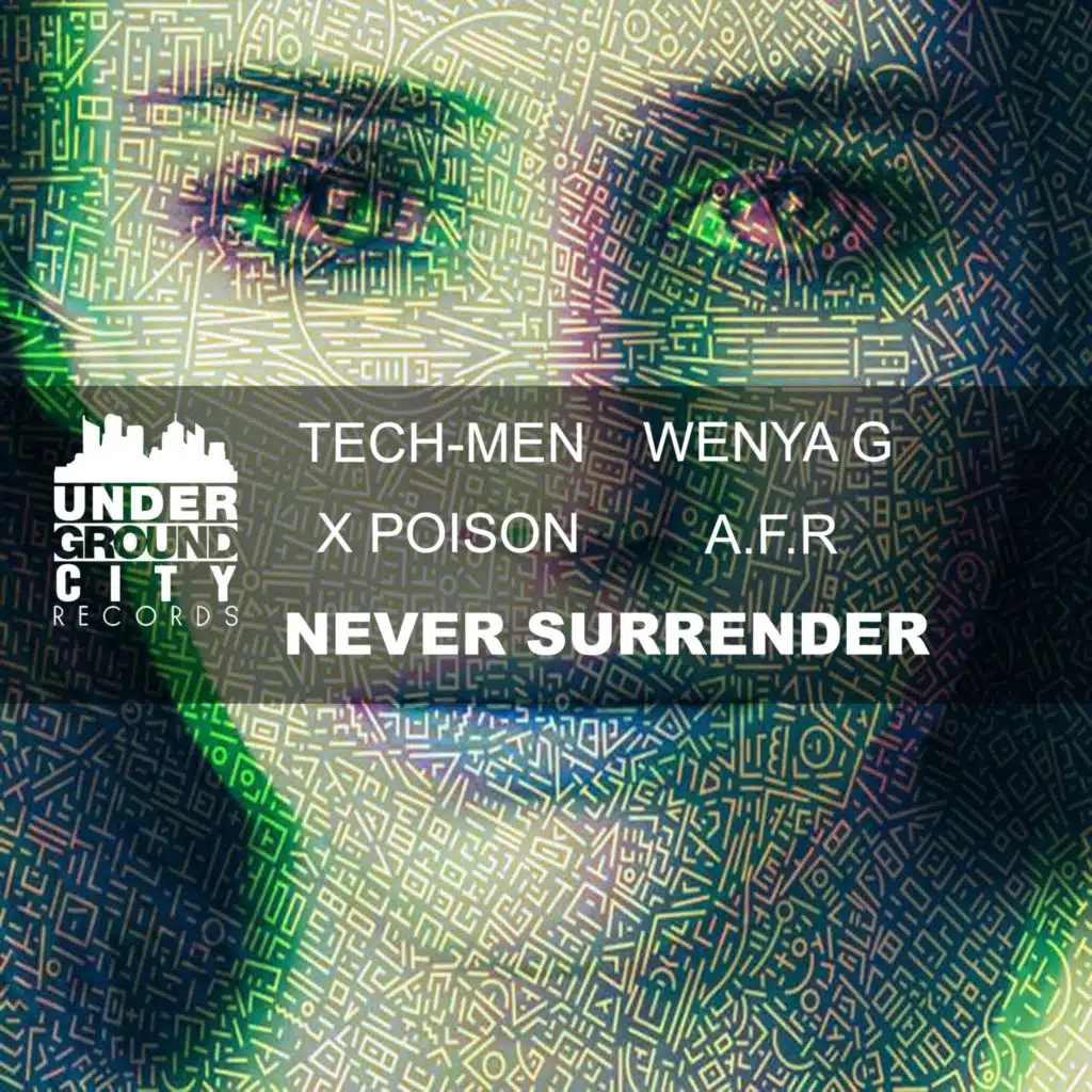 TECH-MEN, Wenya G, X POISON & A.F.R