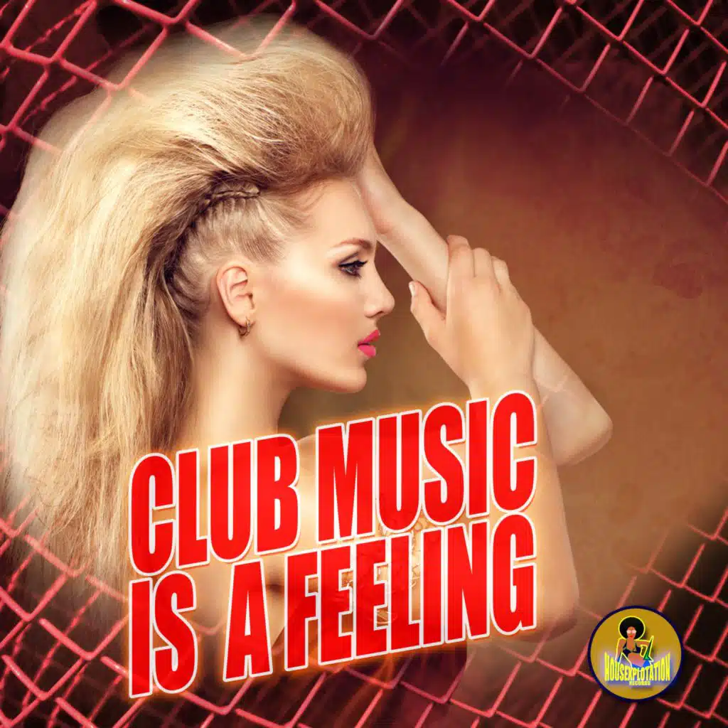 Club Music Is a Feeling