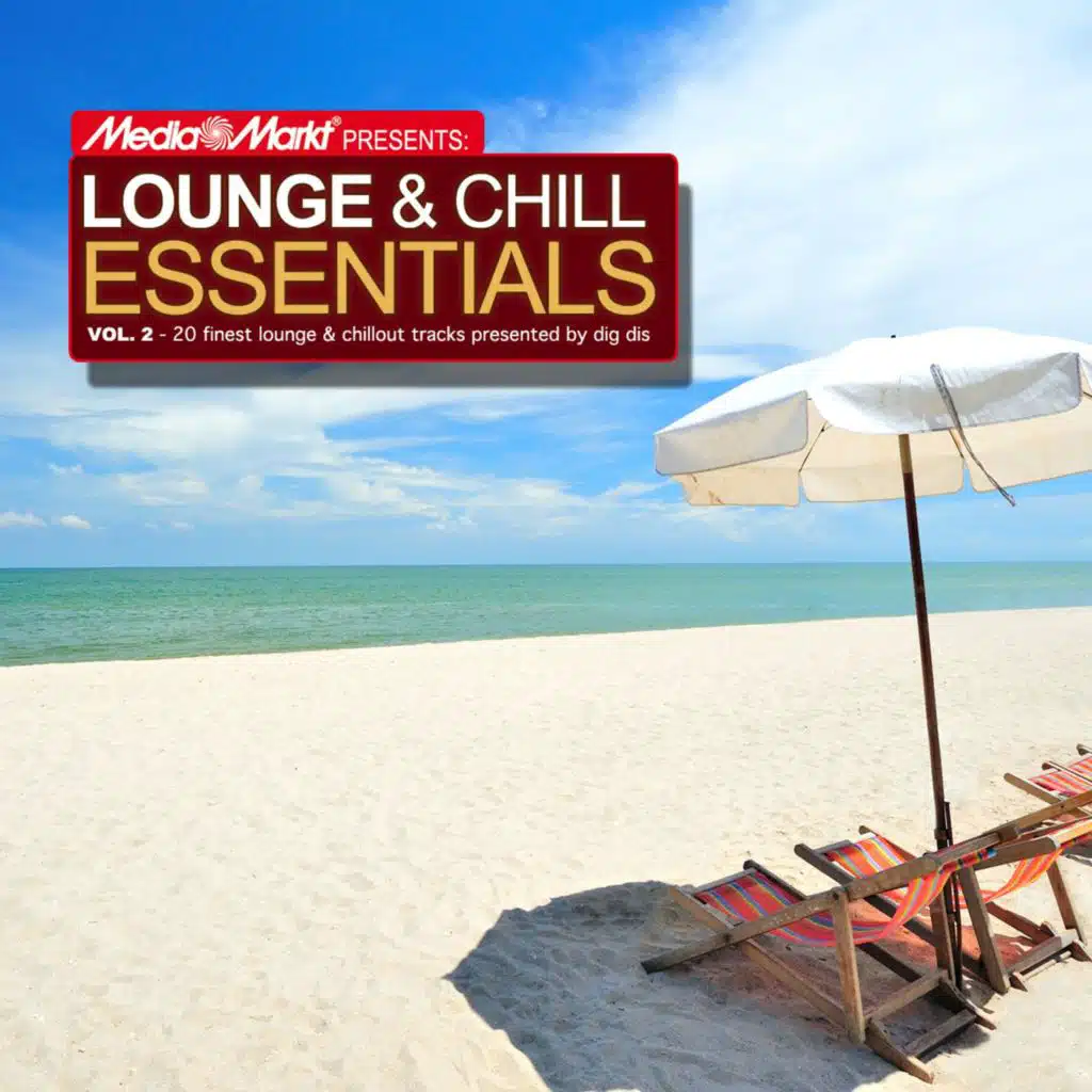 Media Markt pres. Lounge & Chill Essentials Vol.2