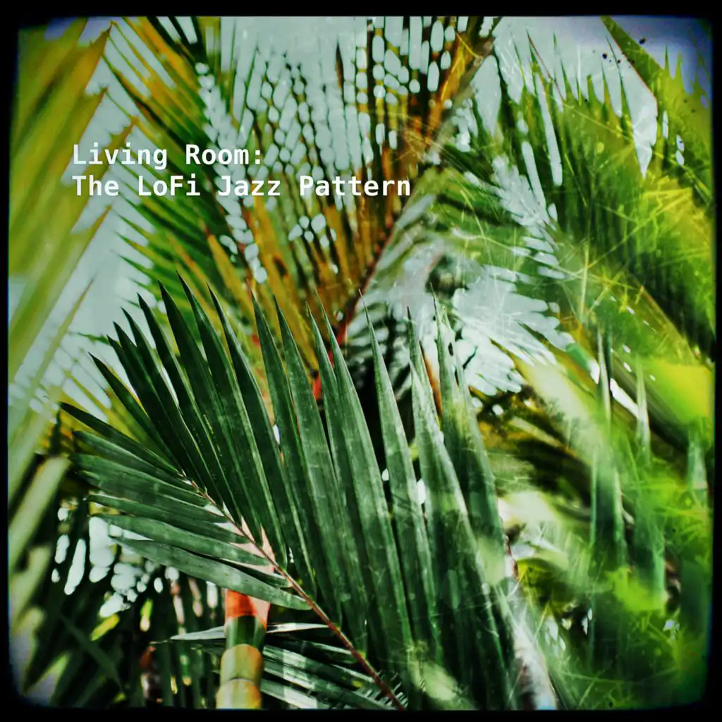 The LoFi Jazz Pattern (Pearldiver Jungle Remix)