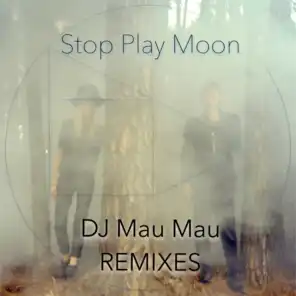 Stop Play Moon