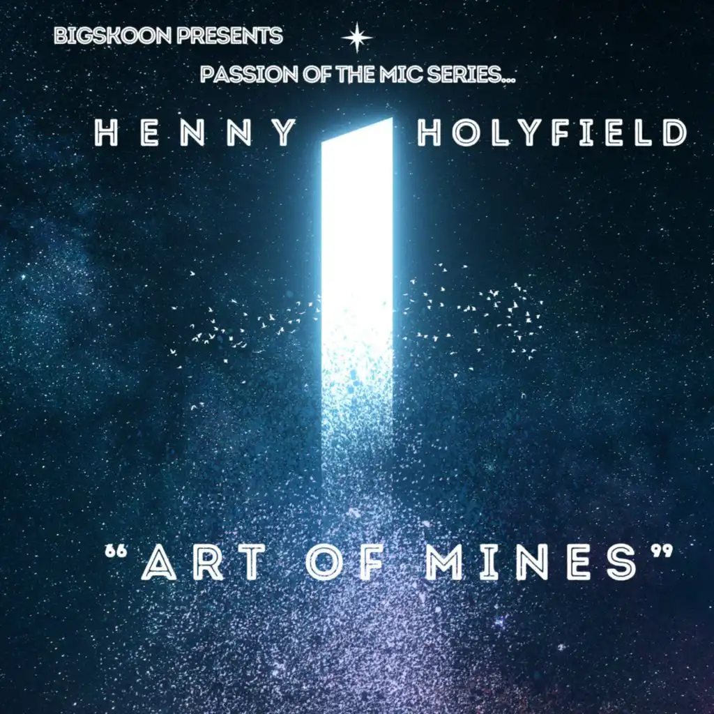 ART OF MINES (feat. Henny Holyfield & Supreme Kai)