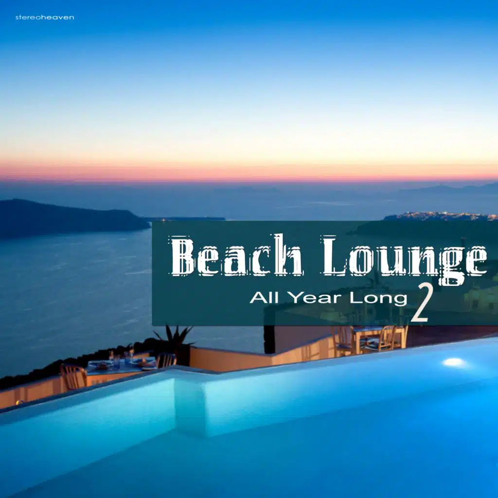 Beach Lounge – All Year Long 2