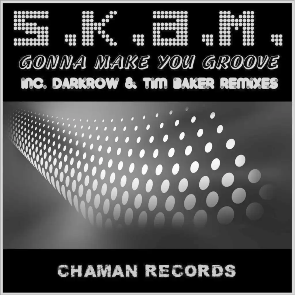 Gonna Make You Groove (Darkrow Remix)