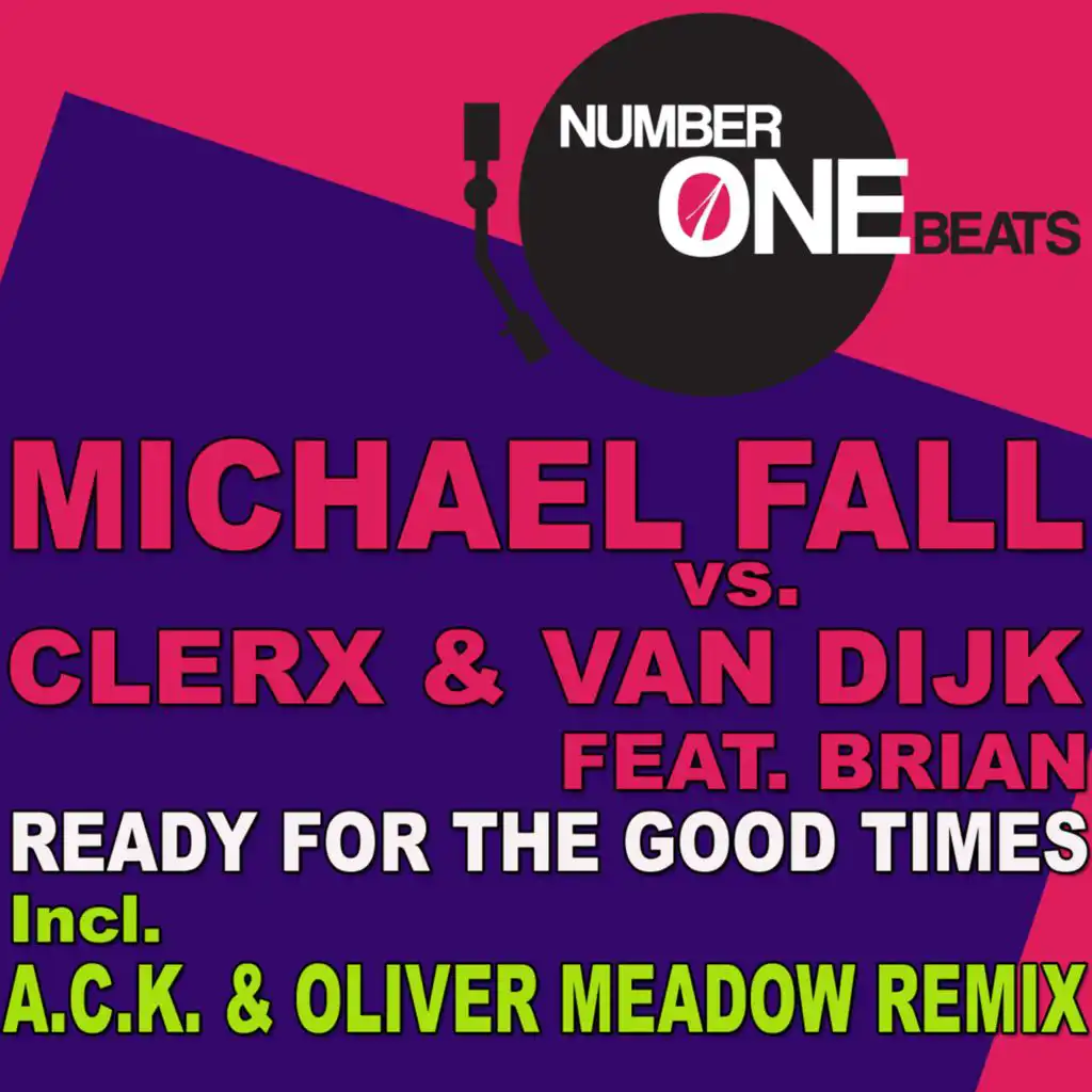 Ready for the Good Times (A.C.K. & Oliver Meadow Remix)