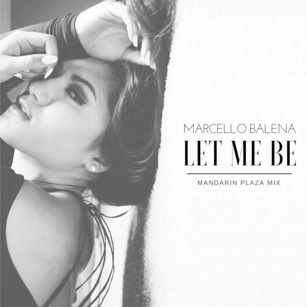 Let Me Be (Radio Mix) [feat. Mandarin Plaza]