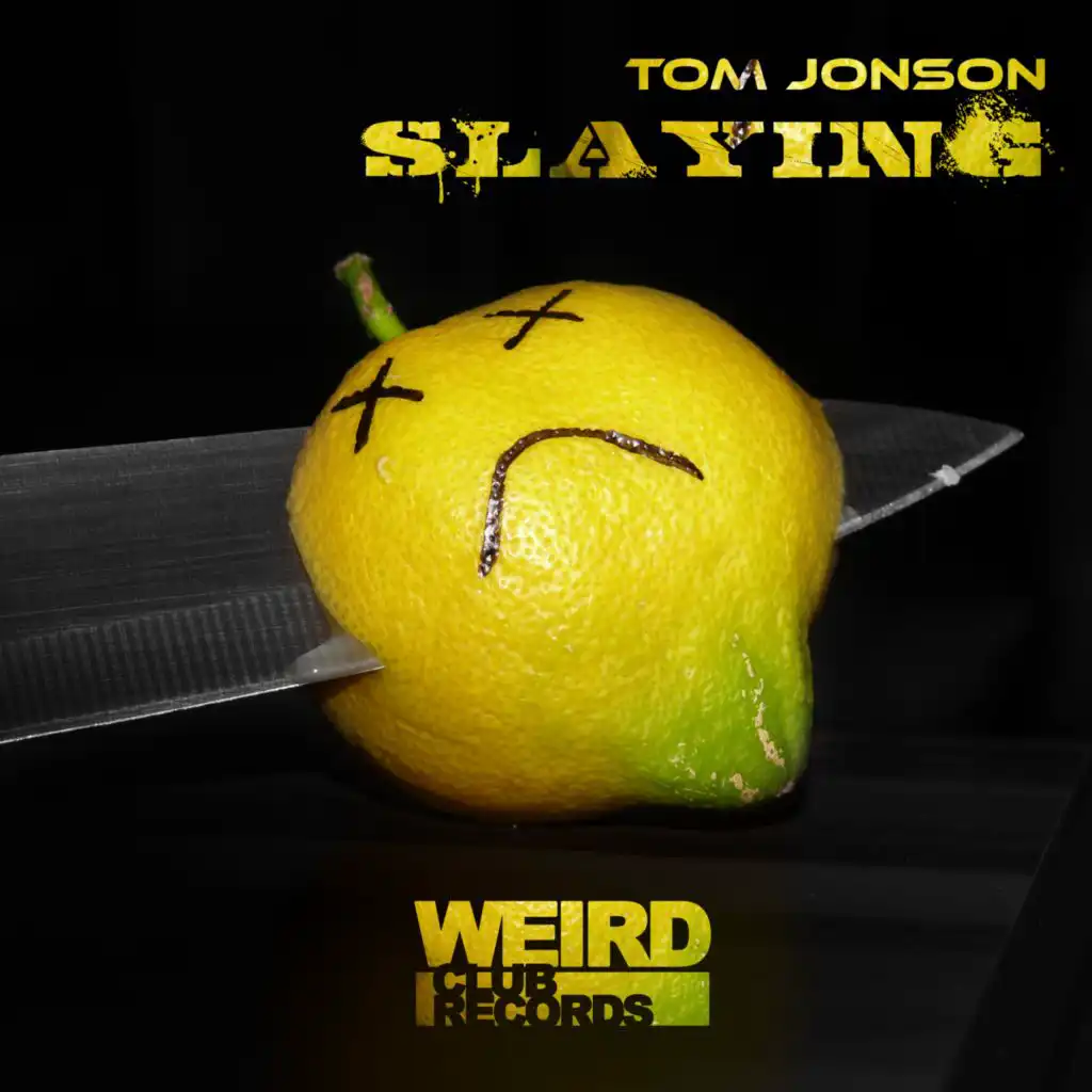 Slaying (Tom Jonson Kick Ya Ass Remix)