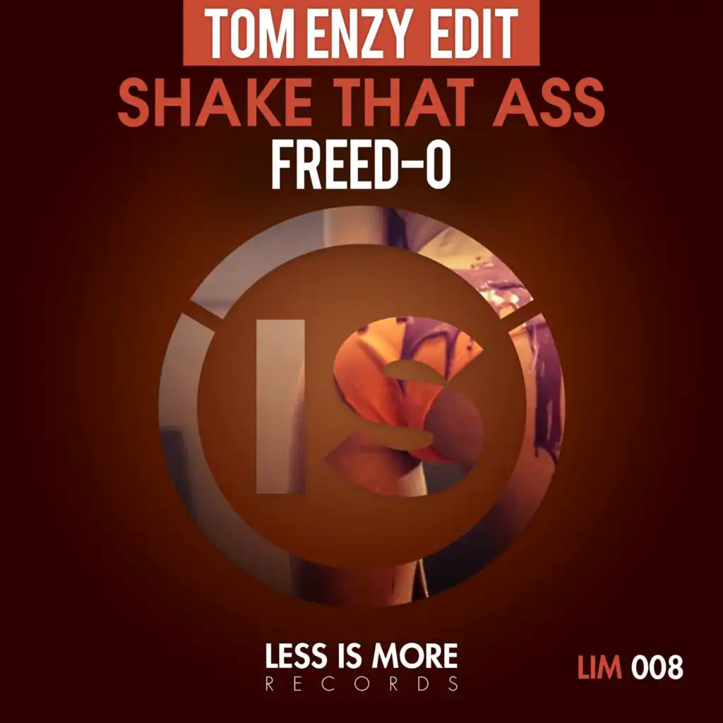 Shake That Ass (Tom Enzy Edit)