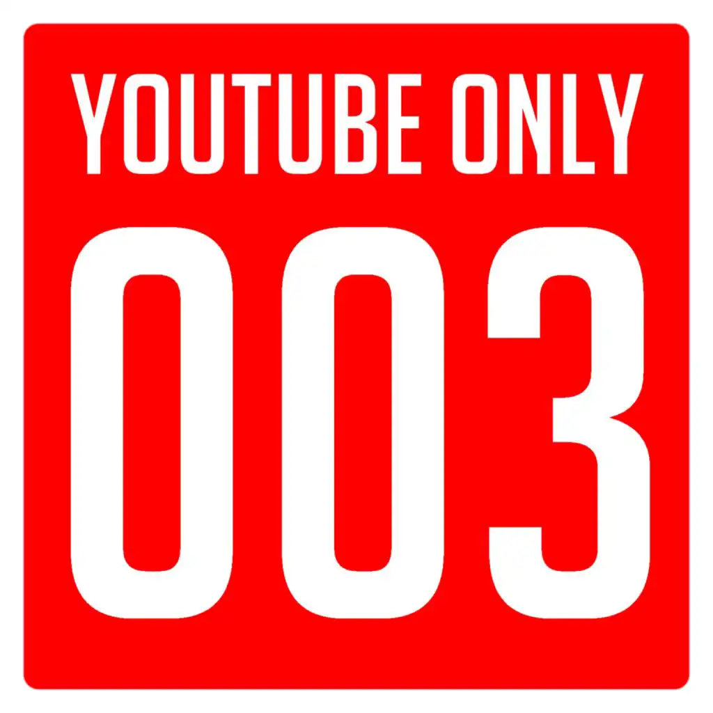 YouTube Only 003