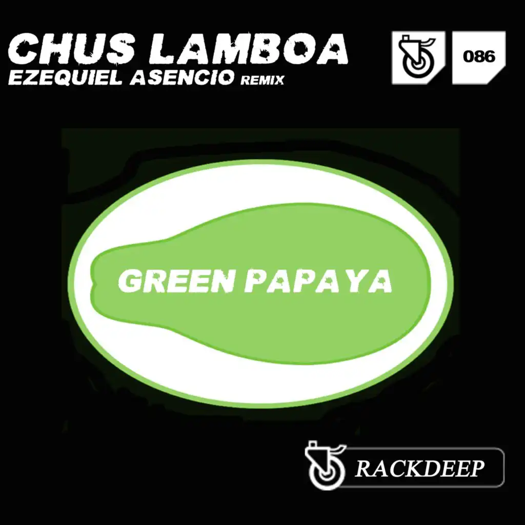 Green Papaya (Ezequiel Asencio Remix)