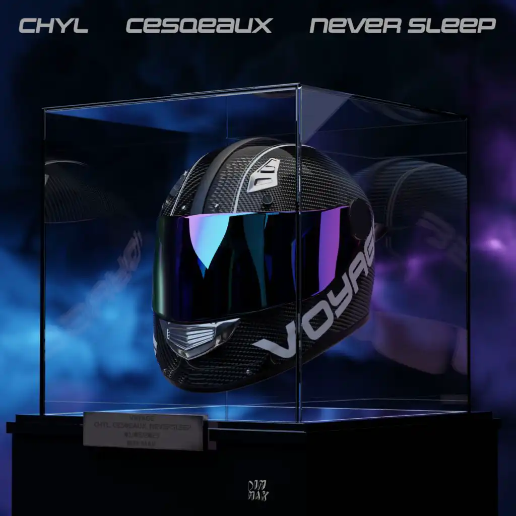 CHYL, Cesqeaux & Never Sleep