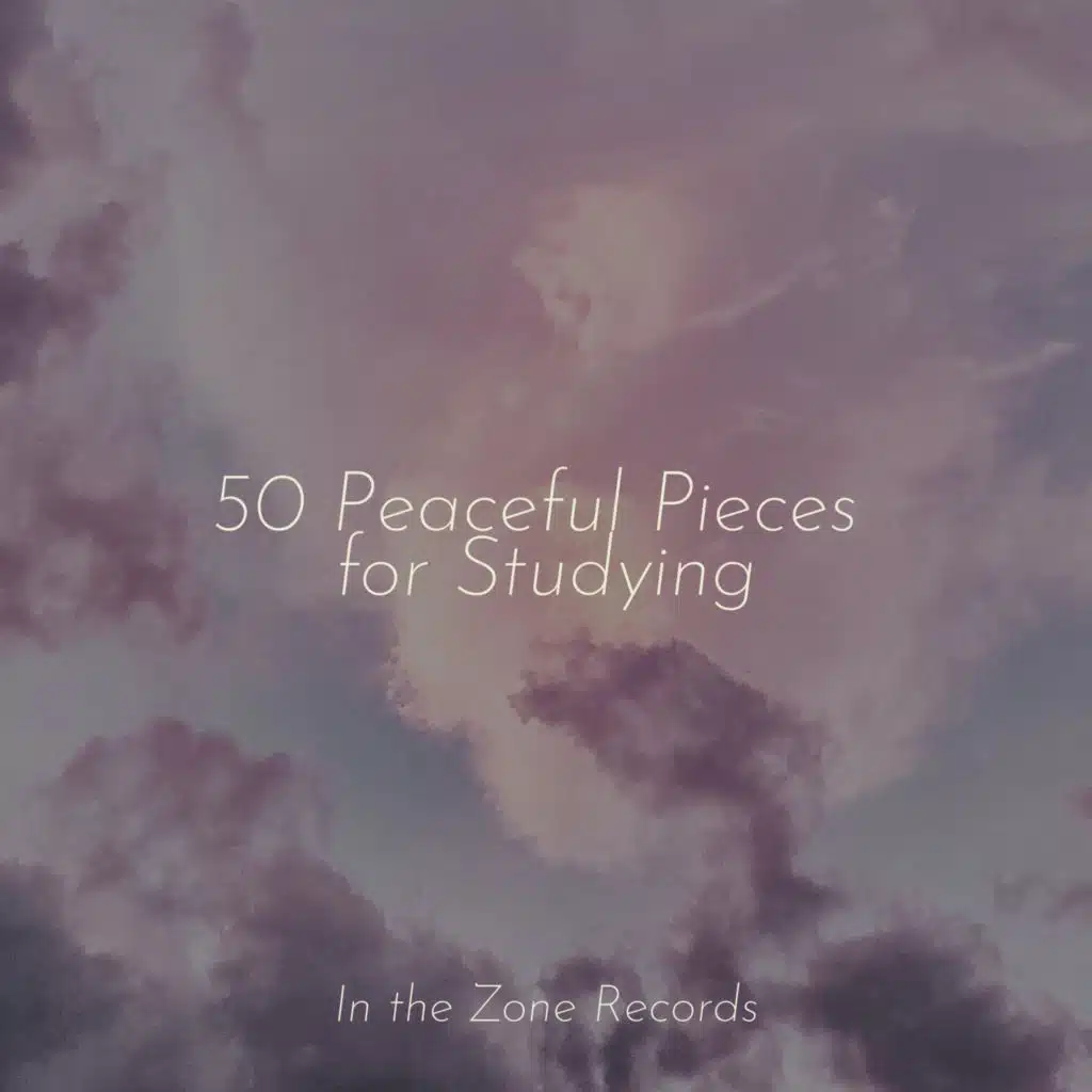 50 Peaceful Pieces for Studying