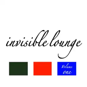 Invisible Lounge Vol. 1 - Finest Chill Out & Lounge Music