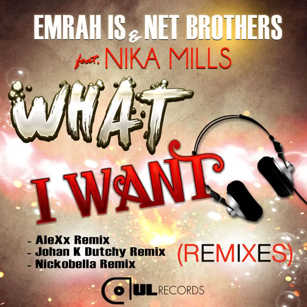 What I Want (Nickobella Remix)