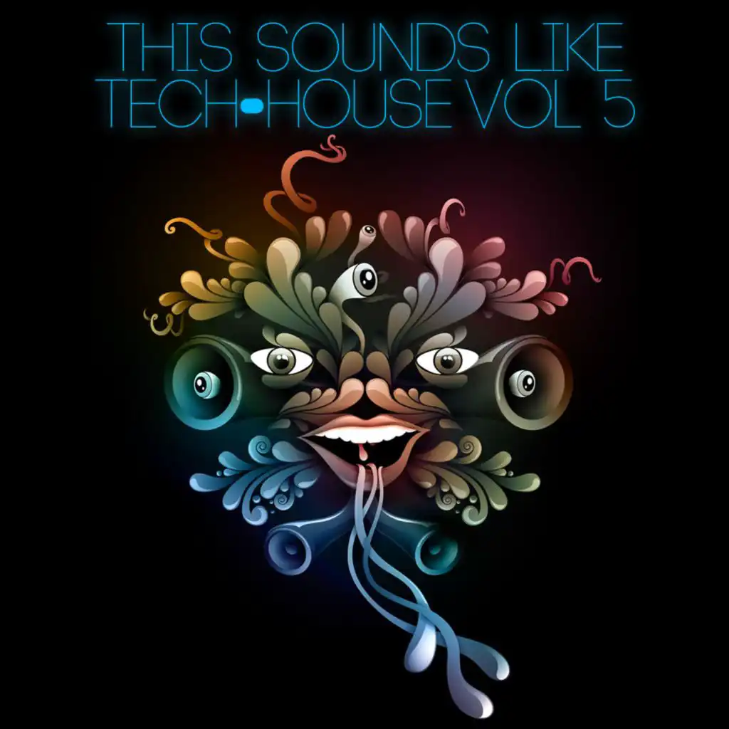 This Sounds Like Tech-House, Vol. 5