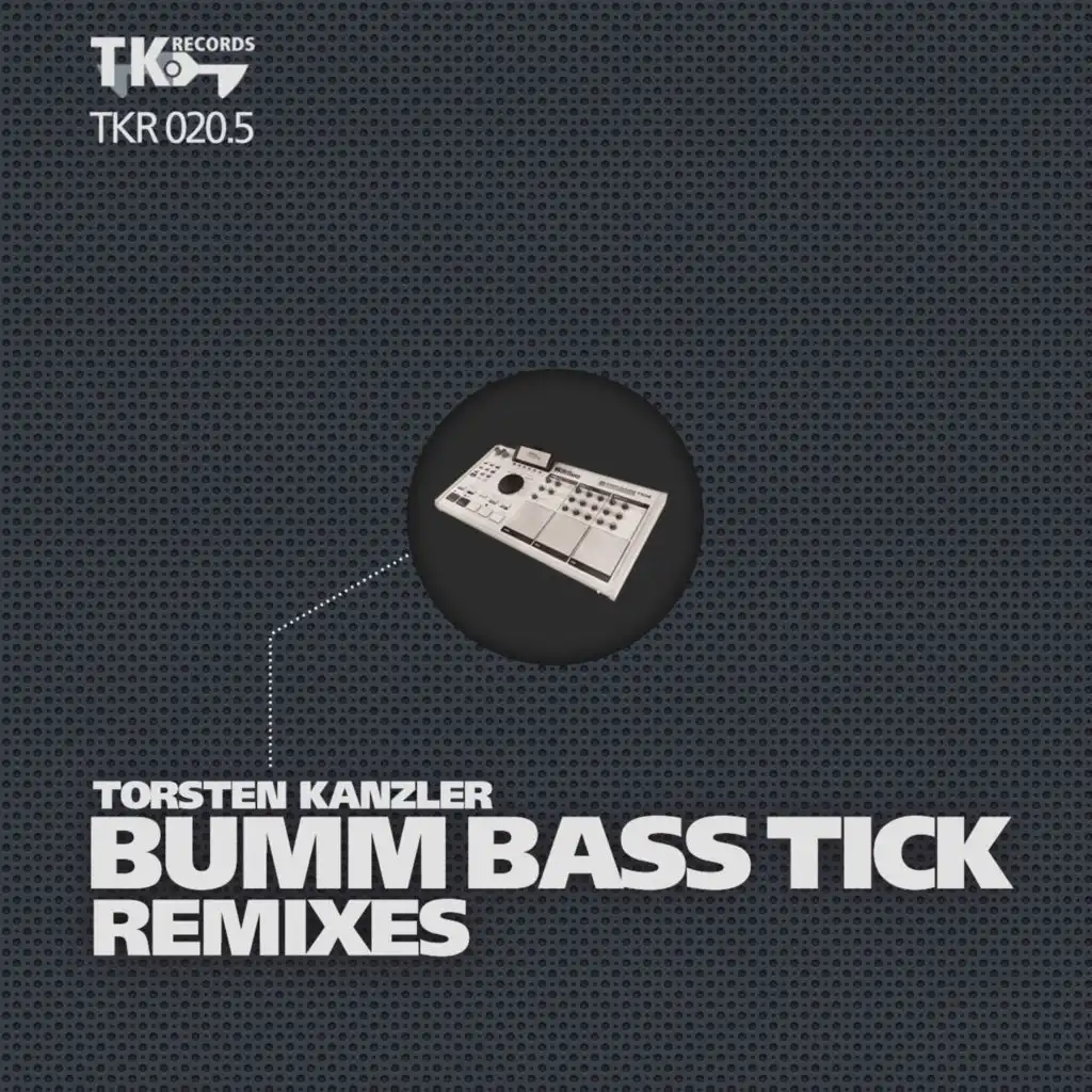 BUMM BASS TICK Remixes (Part 05)