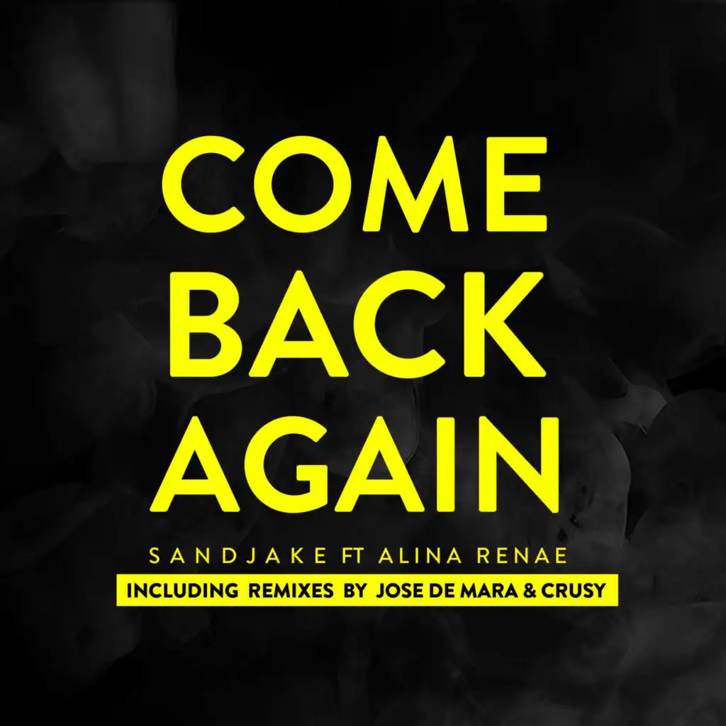 Come Back Again (Jose De Mara & Crusy Radio Remix) [feat. José de Mara & Crusy]