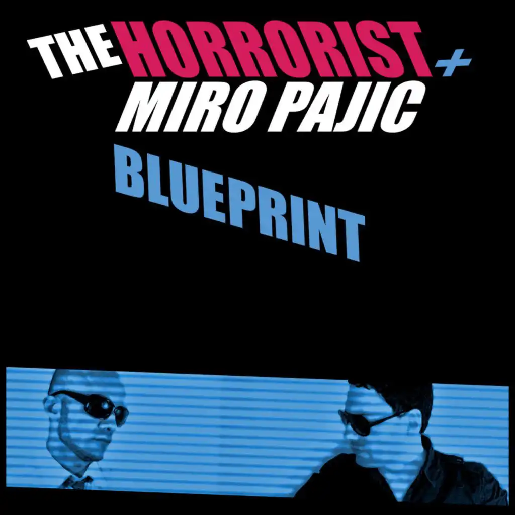 The Horrorist & Miro Pajic