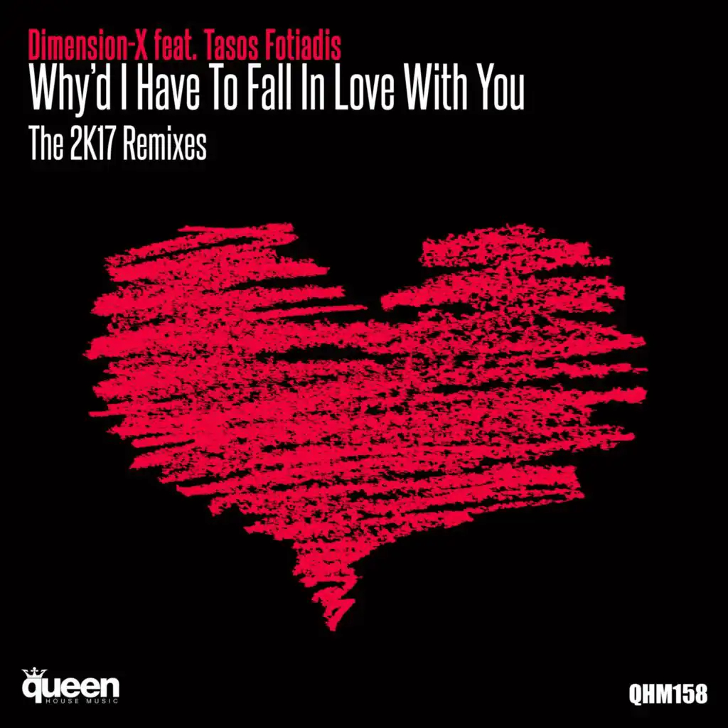 Why'd I Have to Fall in Love With You (Victor Nillo Tribute To House Remix)