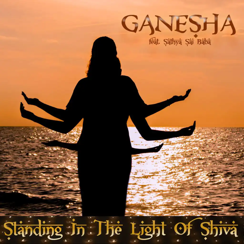 Standing in the Light of Shiva (Eye of Wisdom Instrumental Chill Pop Mix) [feat. Sathya Sai Baba]