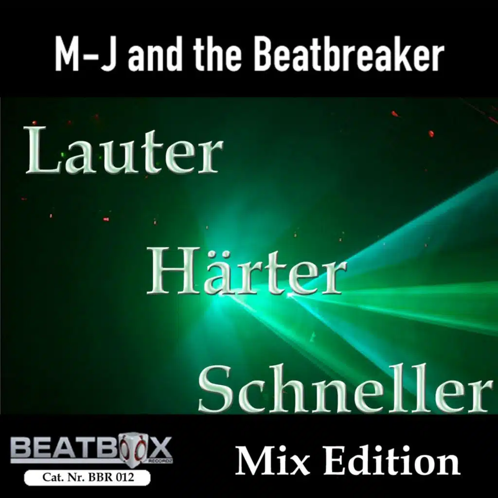 Lauter, Härter, Schneller (Mix Edition)