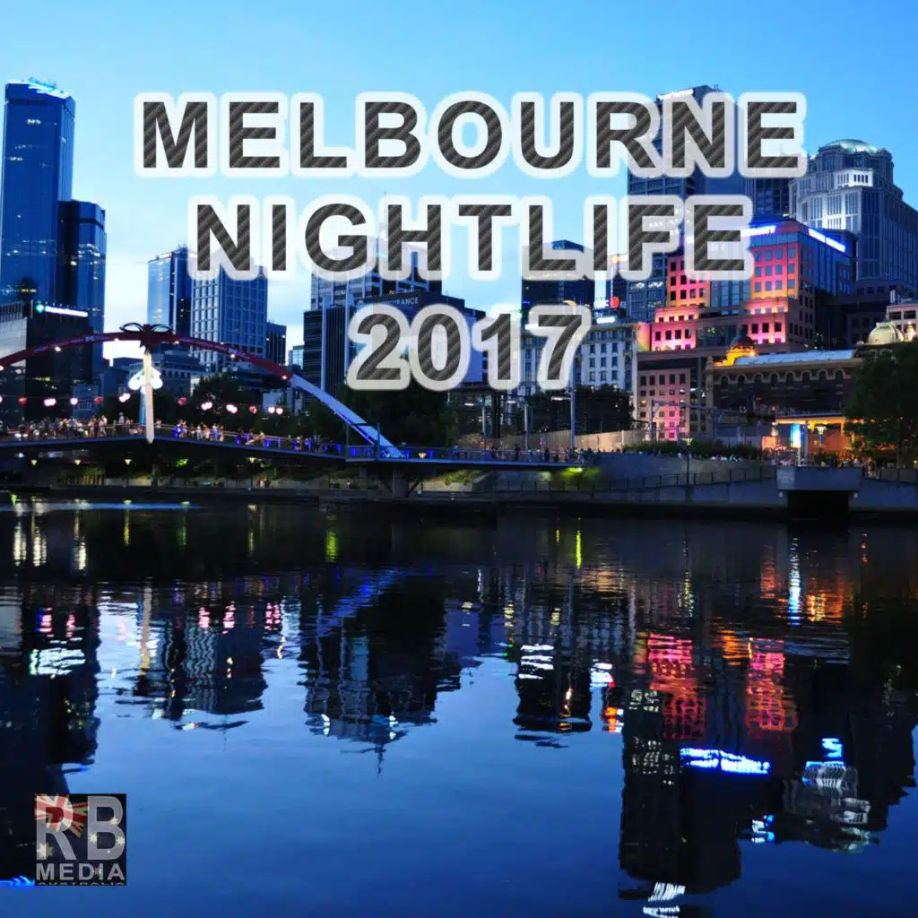 Melbourne Nightlife 2017