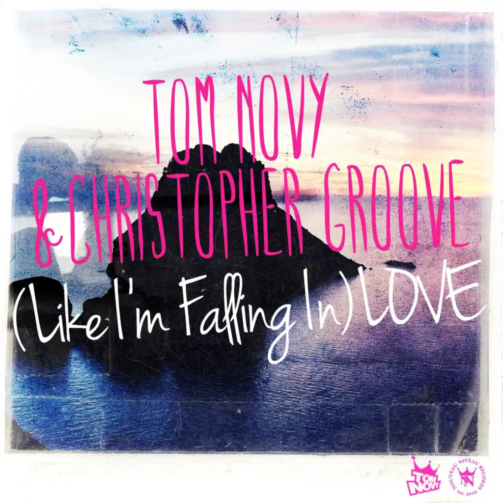 (Like I'm Falling in) Love (Tom Novy Main Remix)