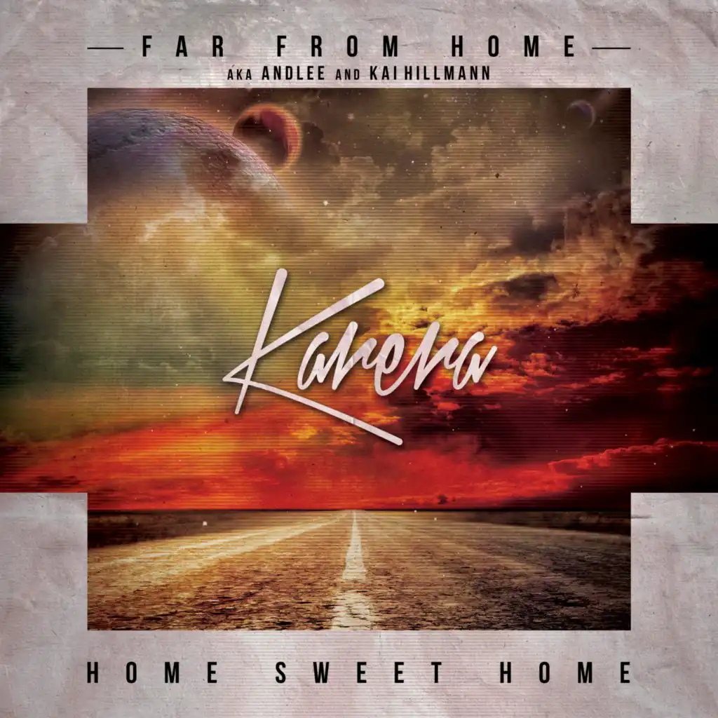 Far From Home aka Andlee & Kai Hillmann