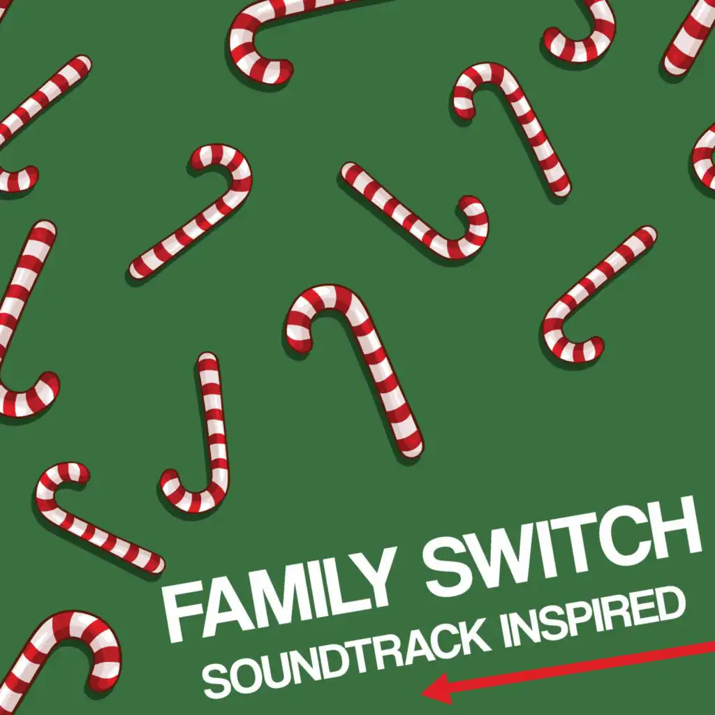 Family Switch Soundtrack (Inspired)