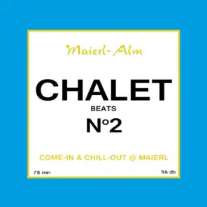 Chalet Beats N°2 (Maierl Alm)