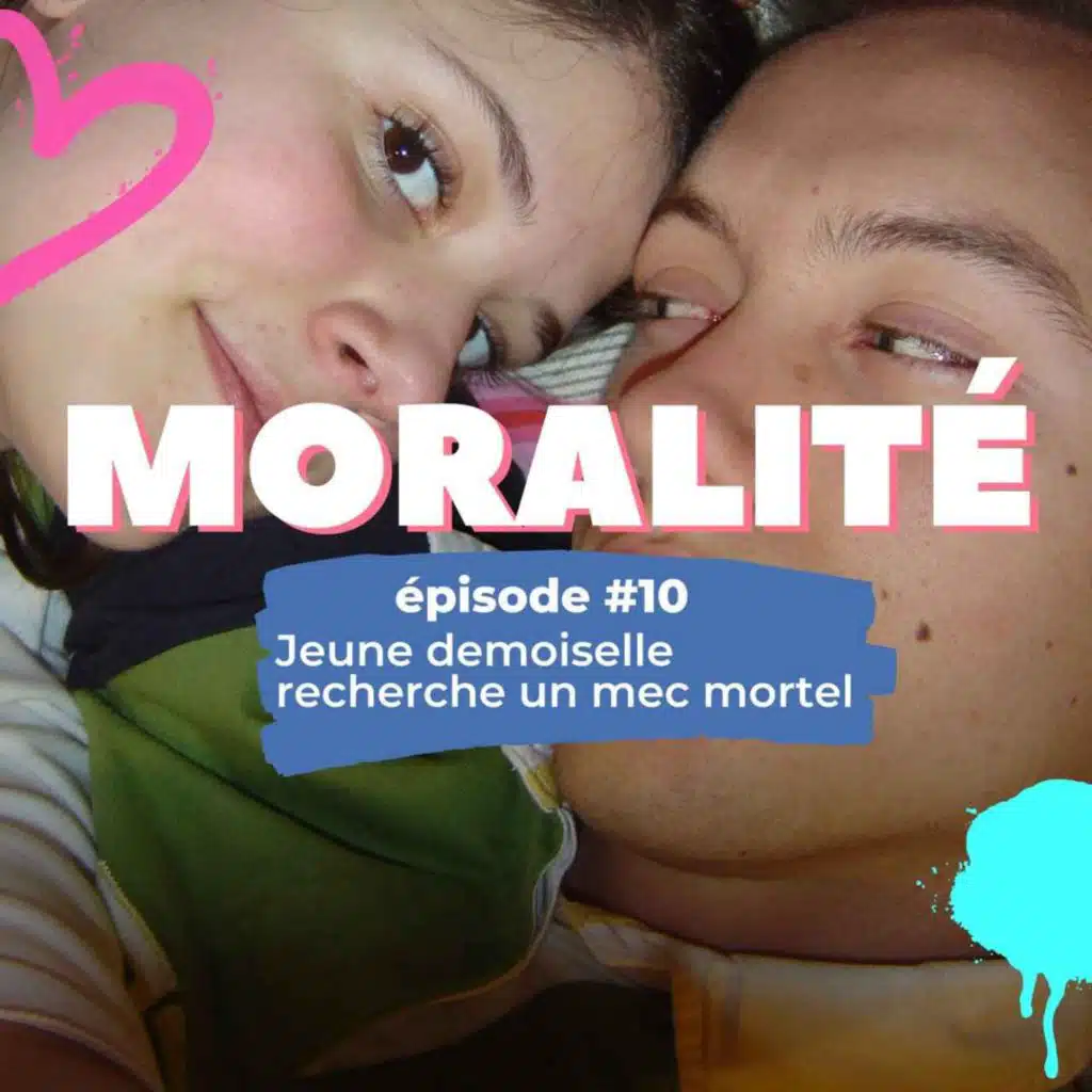 #10 : Jeune demoiselle recherche un mec mortel