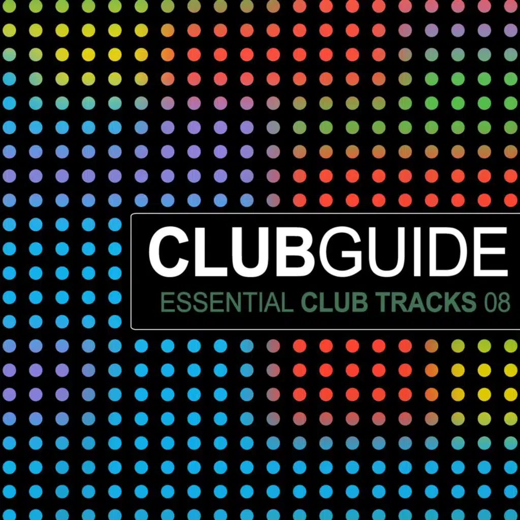 Club Guide - Essential Club Tracks Vol. 8