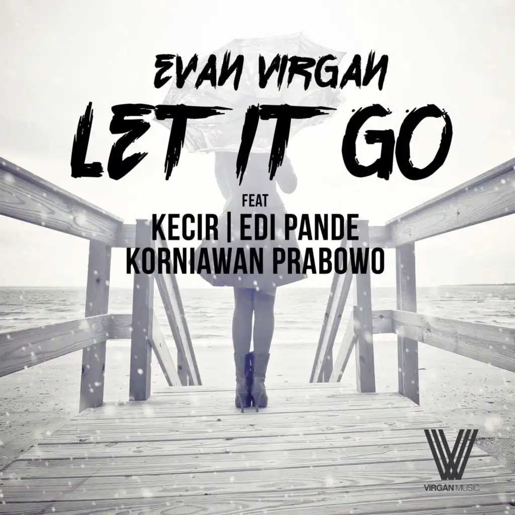 Let It Go (Acoustic Version) [feat. Kecir, Edi Pande & Korniawan Prabowo]