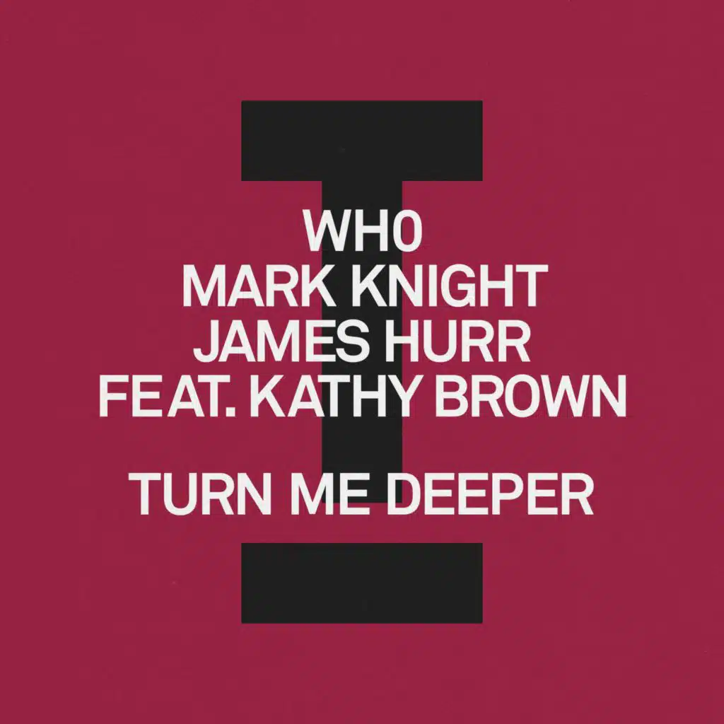 Turn Me Deeper (feat. Kathy Brown)