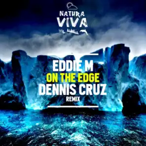 On the Edge (Dennis Cruz Remix)