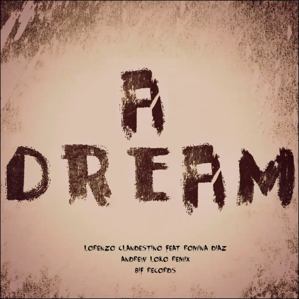 A Dream (Andrew Loko Remix) [feat. Romina Diaz]