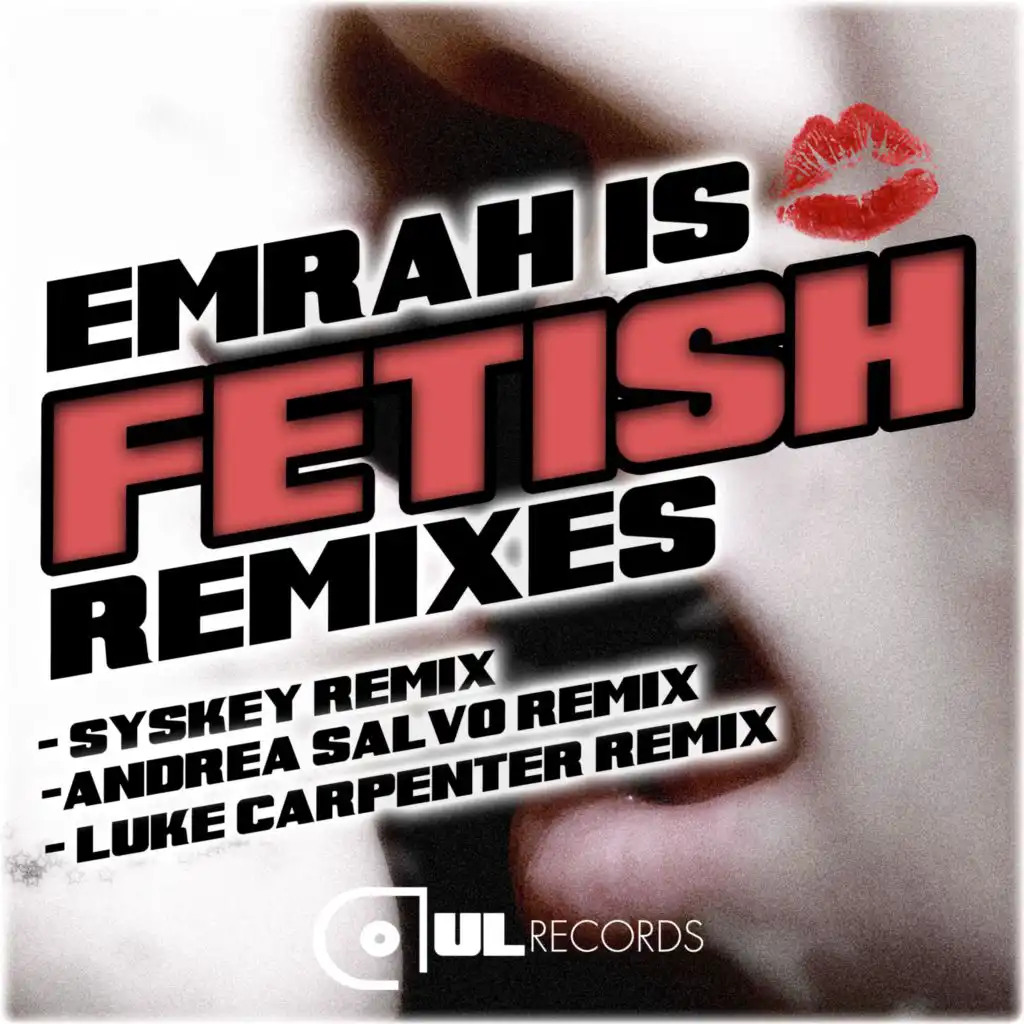 Fetish (Syskey Remix)