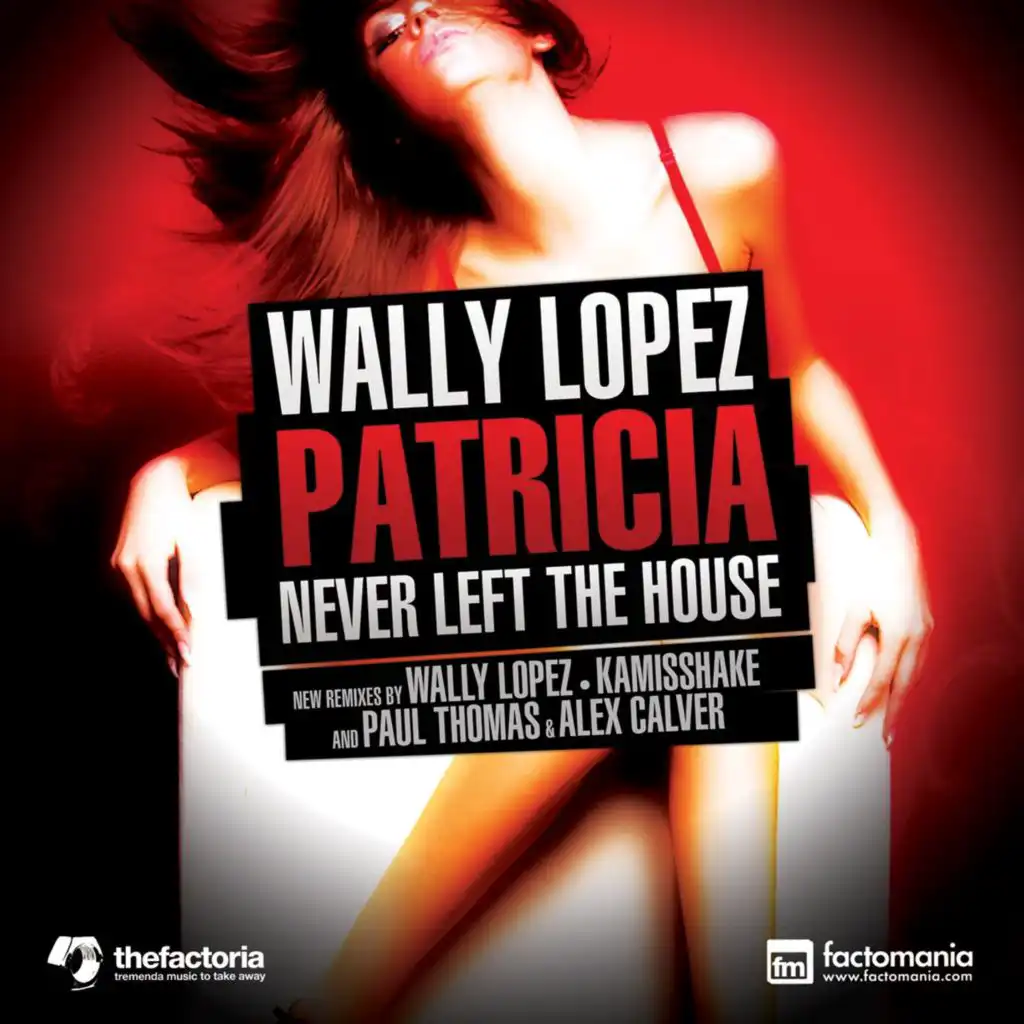 Patricia Never Left the House (Kamisshake Remix)