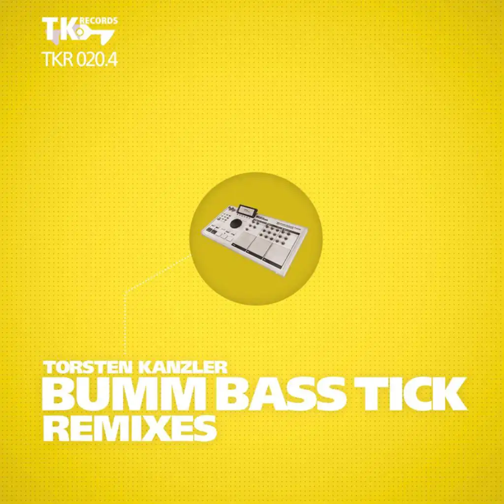 Bumm Bass Tick Remixes (Part 4)