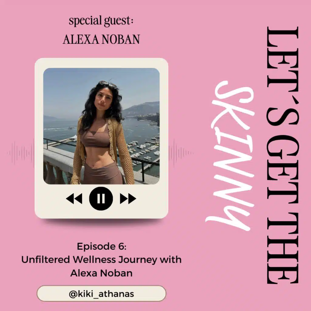 Unfiltered Wellness Journey with Alexa Noban