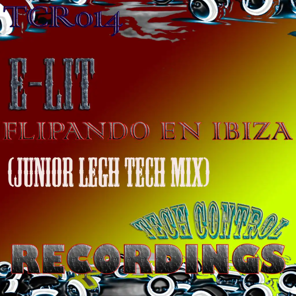 Flipando en Ibiza (Junior Legh Tech Mix)