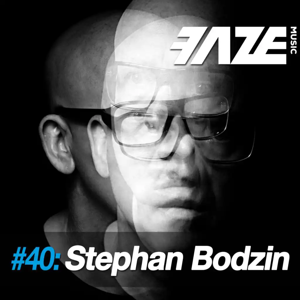 Faze #40: Stephan Bodzin