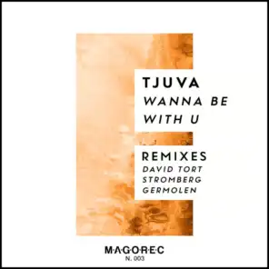 Wanna Be With U (David Tort Remix)