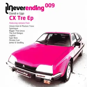 CX Tre (Citizen Kain & Phuture Traxx Remix)
