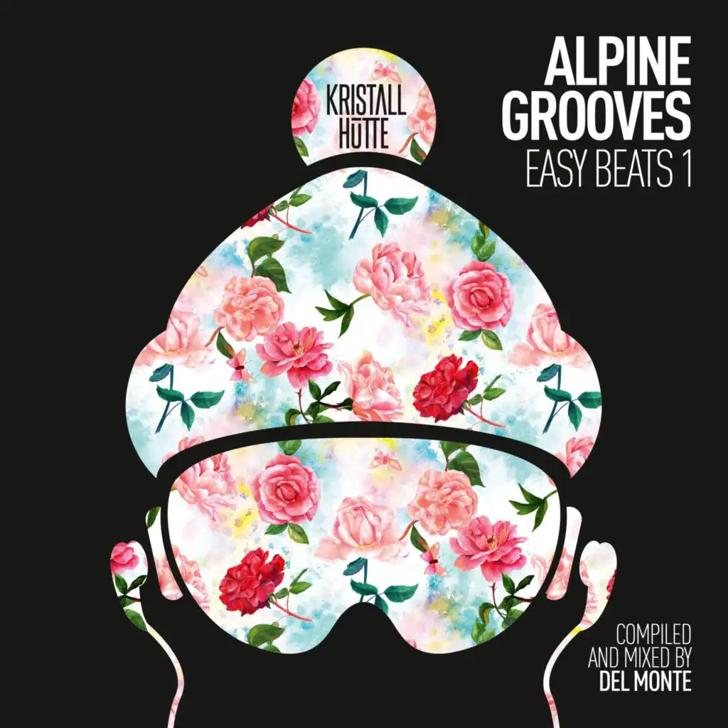 Alpine Grooves Easy Beats 1 (Kristallhütte) [incl. DJ Mix]
