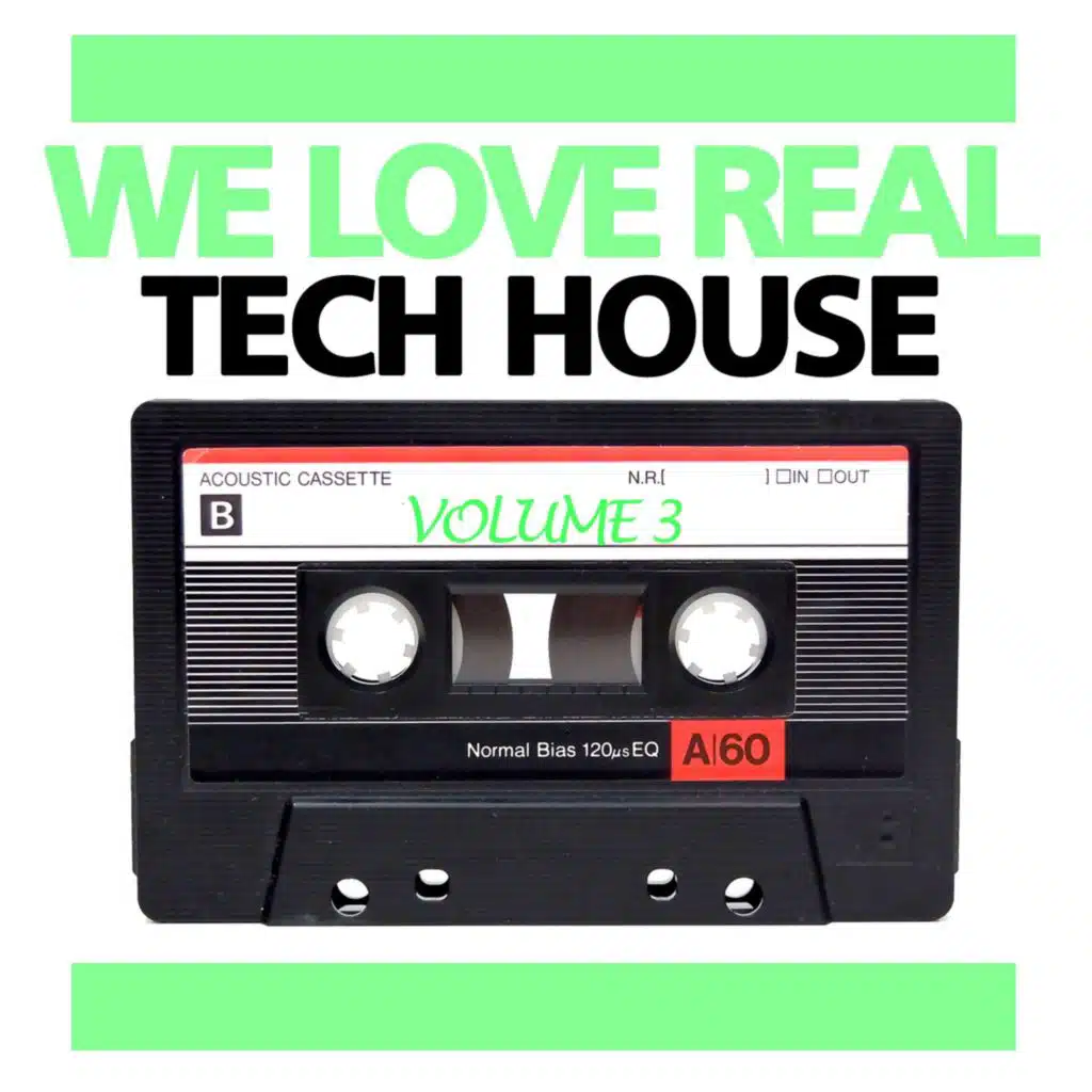 We Love Real Tech-House, Vol. 3