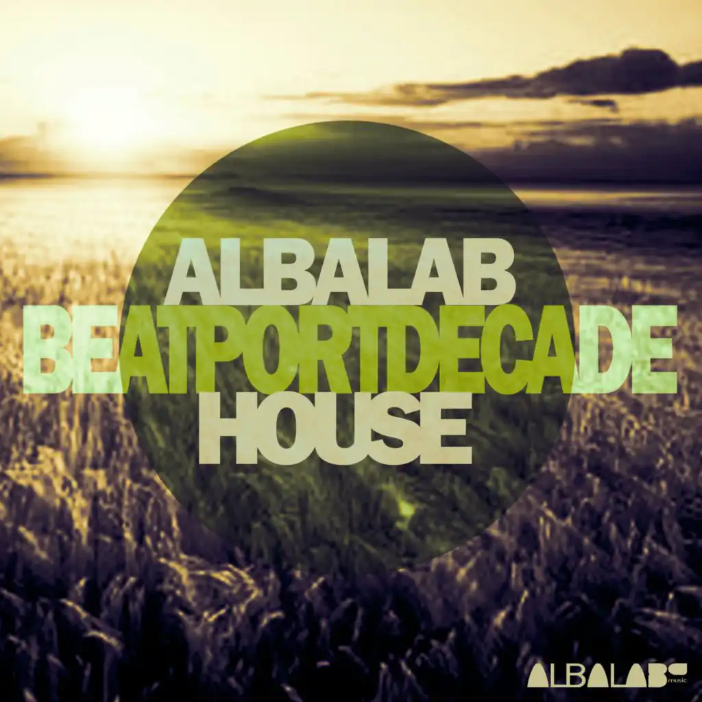 Albalab #BeatportDecade House