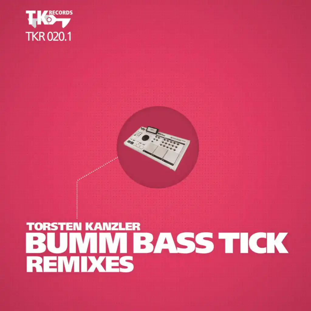 Bumm Bass Tick Remixes (Part 1)