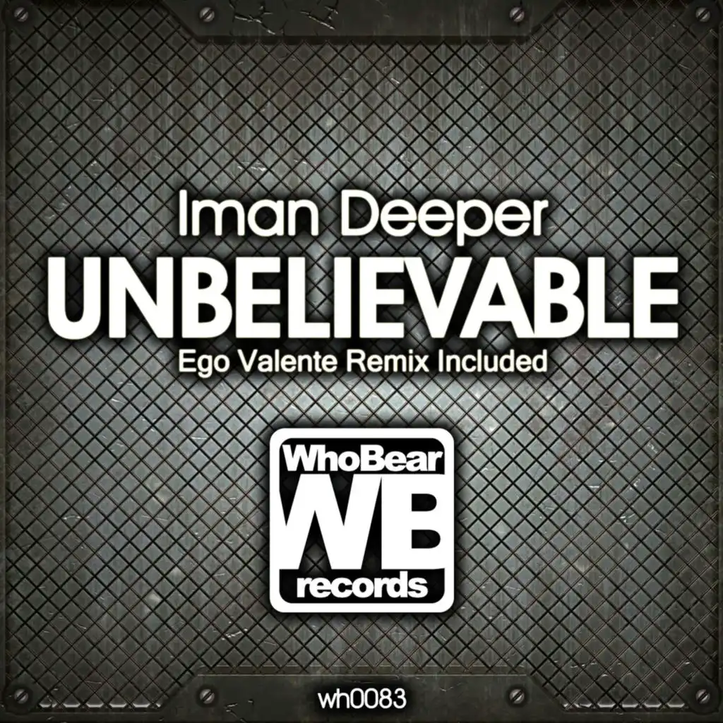 Unbelievable (Ego Valente Remix)